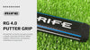 Rife RG 4.0 Putter Grip