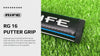 Rife RG 16 Putter Grip